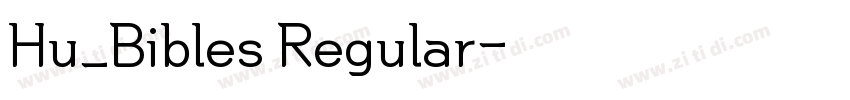 Hu_Bibles Regular字体转换